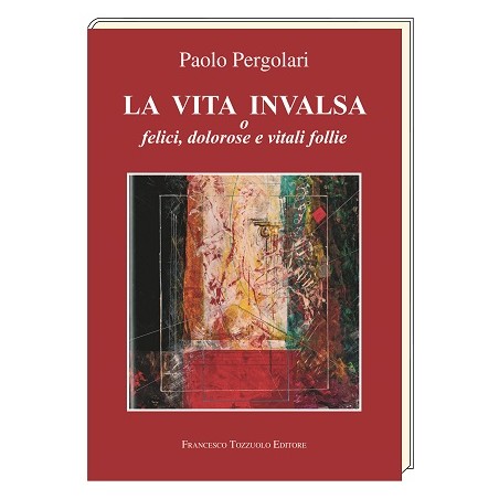 La vita invalsa